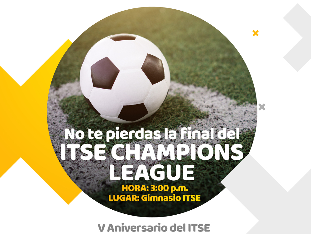Imagen de portada No te pierdas la final del ITSE champions League