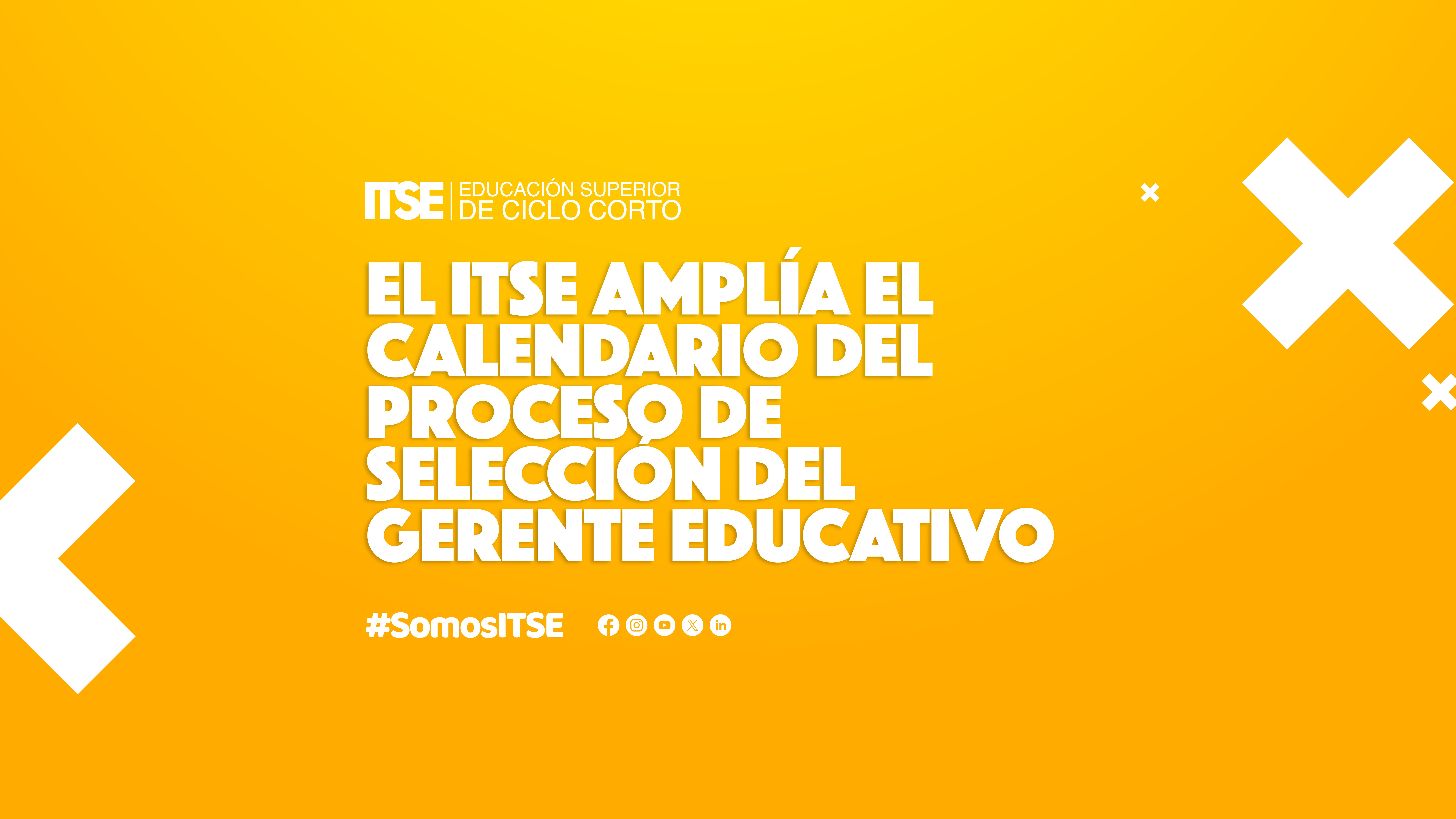 El ITSE amplía el calendario del proceso de selección del Gerente Educativo